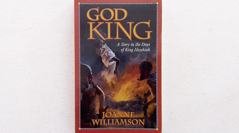 God King: A Story in the Days of King Hezekiah