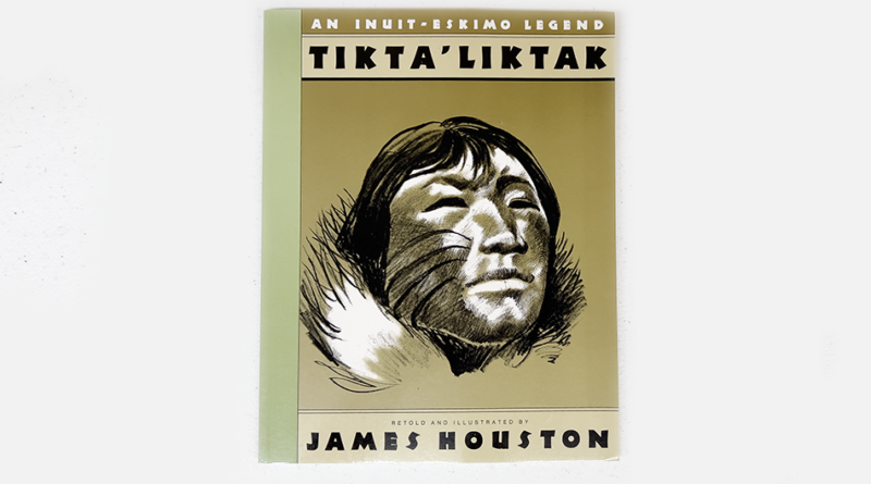 Tikta’liktak: An Inuit-Eskimo Legend